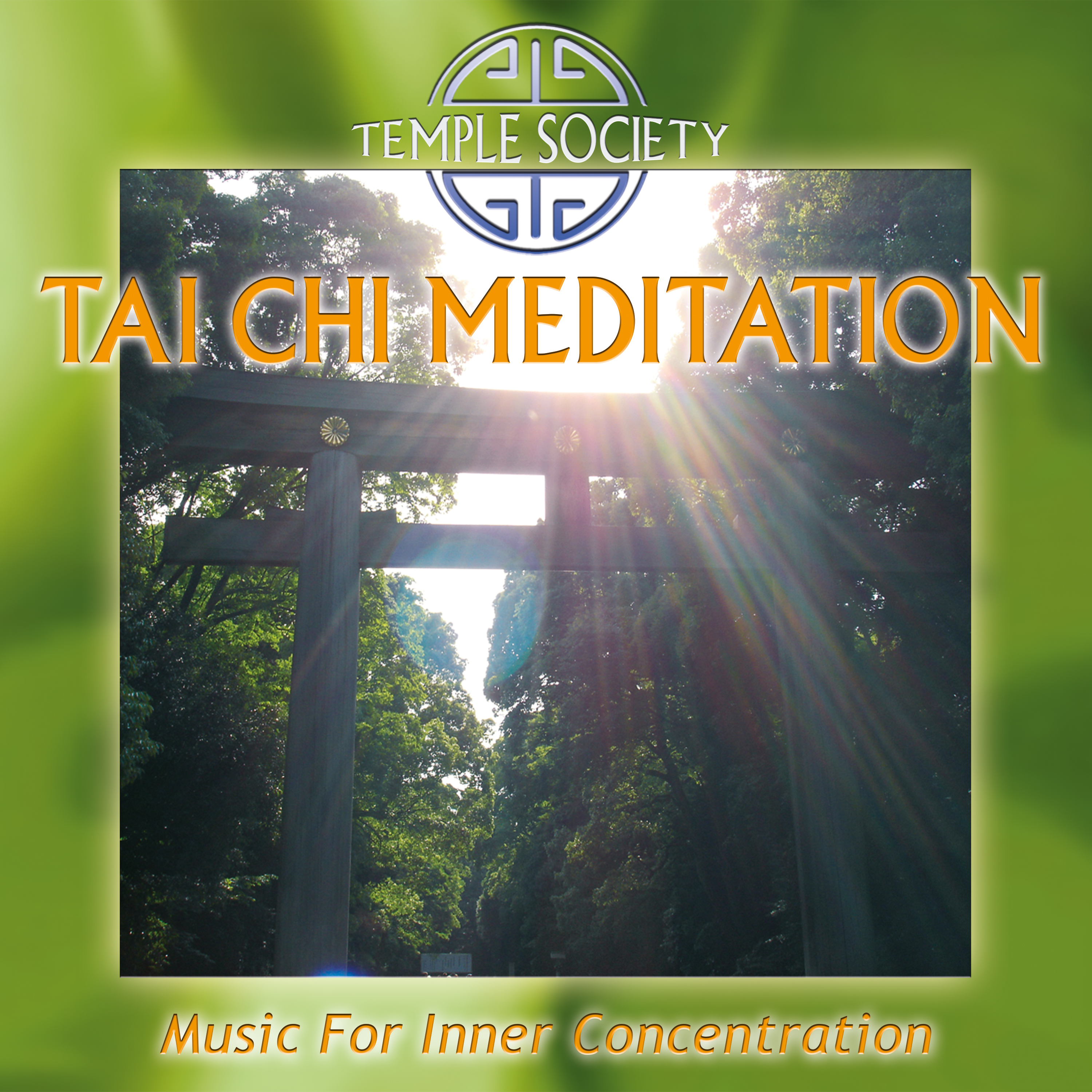 Tai Chi Meditation Music by Temple Society